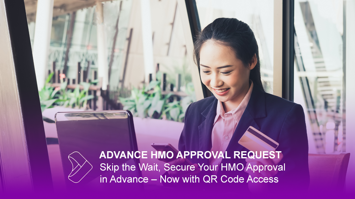 Skip the Wait, Secure Your HMO Approval in Advance – Now with QR Code Access
